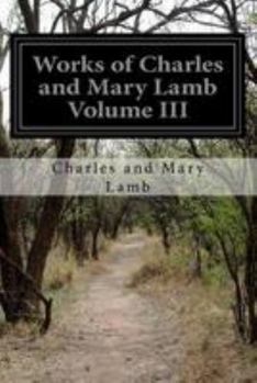 Paperback Works of Charles and Mary Lamb Volume III Book