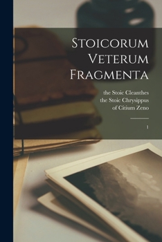 Paperback Stoicorum veterum fragmenta: 1 [Latin] Book