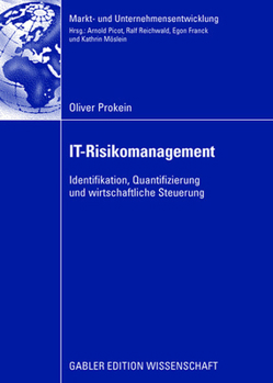 Paperback It-Risikomanagement: Identifikation, Quantifizierung Und Wirtschaftliche Steuerung [German] Book
