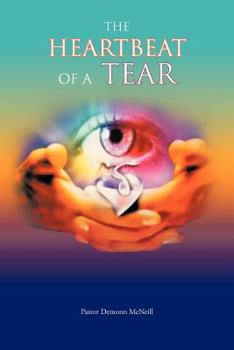Paperback The Heartbeat of a Tear Book
