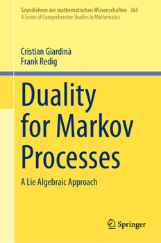 Hardcover Duality for Markov Processes: A Lie Algebraic Approach Book