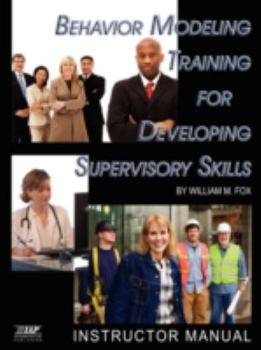 Paperback Behavior Modeling Training for Developing Supervisory Skills: Instructor Manual (PB) Book