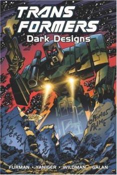 Transformers: Dark Designs (Transformers (Graphic Novels))