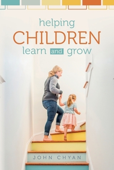 Paperback Helping Children Learn and Grow Book