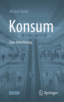 Paperback Konsum - Eine Abrechnung [German] Book