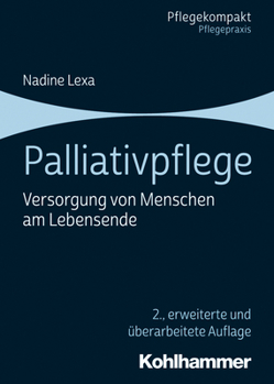Paperback Palliativpflege: Versorgung Von Menschen Am Lebensende [German] Book