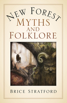 Paperback New Forest Myths and Folklore Book