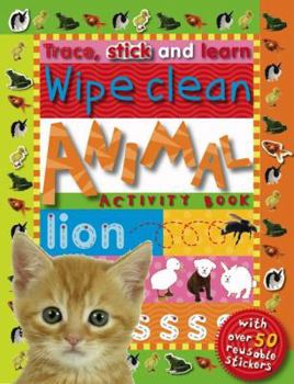 Paperback Animals (Trace, Stick and Learn - Wipe Clean) Book