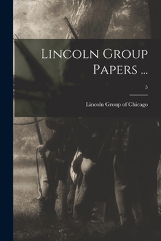 Paperback Lincoln Group Papers ...; 5 Book