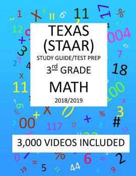 Paperback 3rd Grade TEXAS STAAR, MATH: 2019: 3rd Grade Texas Assessment Academic Readiness MATH Test prep/study guide Book