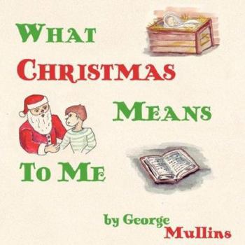 Paperback What Christmas Means to Me Book