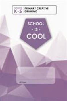 Paperback (Purple) School Is Cool Primary Creative Drawing, Blank Lined, Write-in Notebook. Book
