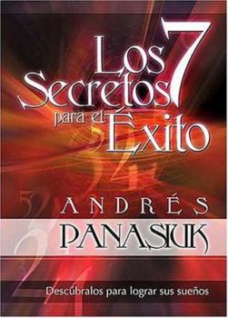 Hardcover Los 7 Secretos Para el Exito: Descubrelos Para Lograr Tus Suenos [Spanish] Book