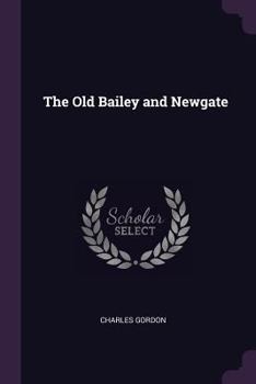 Paperback The Old Bailey and Newgate Book