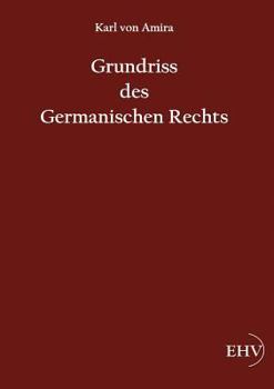 Paperback Grundriss des Germanischen Rechts [German] Book