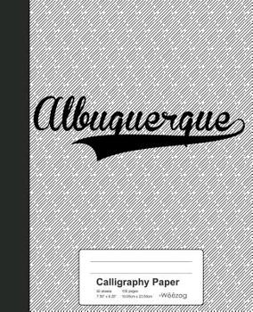 Paperback Calligraphy Paper: ALBUQUERQUE Notebook Book