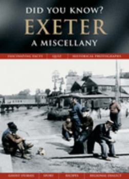 Exeter: A Miscellany - Book  of the Did You Know?