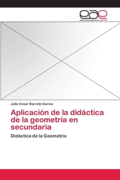 Paperback Aplicación de la didáctica de la geometría en secundaria [Spanish] Book