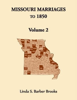 Paperback Missouri Marriages To 1850 Volume 2 Book