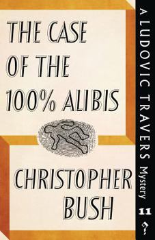 Paperback The Case of the 100% Alibis: A Ludovic Travers Mystery Book