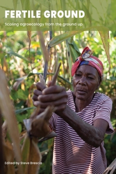 Paperback Fertile Ground: Scaling agroecology from the ground up Book