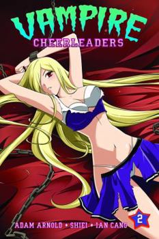 Vampire Cheerleaders Vol. 2 - Book #2 of the Vampire Cheerleaders/Paranormal Mystery Squad