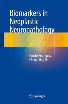 Hardcover Biomarkers in Neoplastic Neuropathology Book