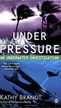 Under Pressure: An Underwater Investigation - Book #4 of the An Underwater Investigation