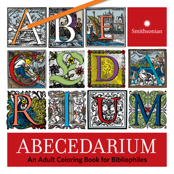 Paperback Abecedarium: An Adult Coloring Book for Bibliophiles Book