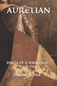 Paperback Aurelian: : BIRTH OF A WARLORD. Book One. Book