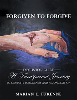 Paperback Forgiven to Forgive: Discussion Guide Book