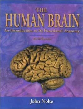 Paperback The Human Brain: An Introduction to Its Functional Anatomy Book