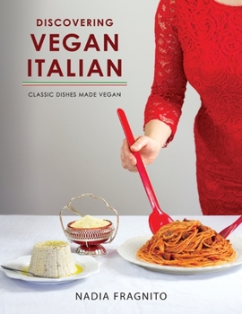 Paperback Discovering Vegan Italian: Classic dishes made vegan Book