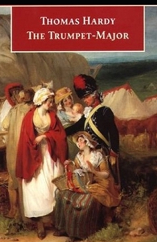 Paperback The Trumpet-Major Illustrated Book