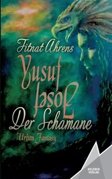 Paperback Yusuf, der Schamane: Josef [German] Book