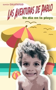 Las Aventuras de Pablo: Un día en la playa (4ª aventura)