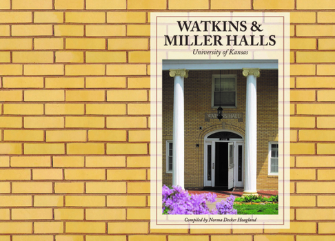 Hardcover Watkins and Miller Halls: University of Kansas Book