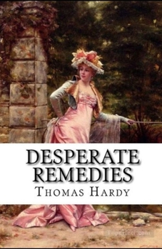 Paperback Desperate Remedies Illustrated Book