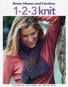 Paperback Better Homes and Gardens 1-2-3 Knit Book