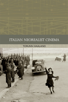 Italian Neorealist Cinema - Book  of the Traditions in World Cinema
