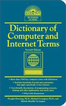 Vinyl Bound Dictionary of Computer and Internet Terms (Barron's Business Guides) Book