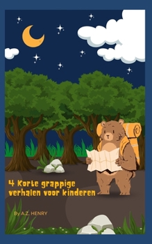 Paperback 4 Korte grappige verhalen voor kinderen [Dutch] Book