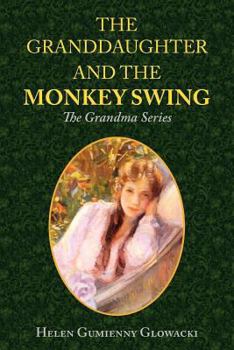 Paperback The Granddaughter and the Monkey Swing Book