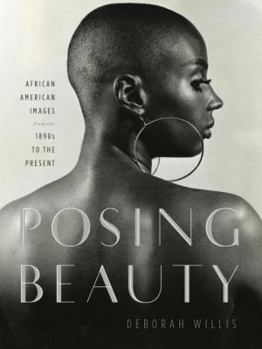 Hardcover Posing Beauty: African American Images from the 1890s to the Present Book