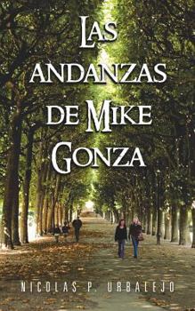 Paperback Las Andanzas de Mike Gonza [Spanish] Book