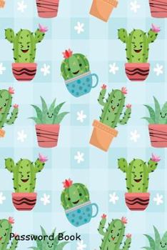 Paperback Password Book: Include Alphabetical Index with Cute Cactus in Pots Book