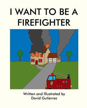 Paperback I Want to be a Firefighter Book