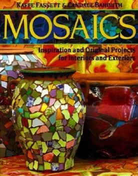 Hardcover Mosaics: Inspiration and Original Projects for Interiors an Book