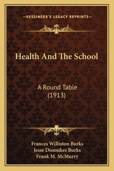 Paperback Health And The School: A Round Table (1913) Book