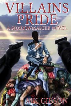 Villains Pride: Volume 2 - Book #2 of the Shadow Master